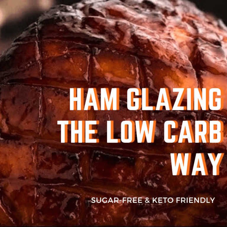 Glazed ham the low carb way